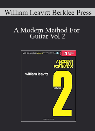 William Leavitt Berklee Press - A Modern Method For Guitar Vol 2