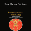 William U. Wei (The Professor) - Bone Marrow Nei Kung