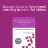 Windy Dryden - Rational Emotive Behavioural conseling in action 3rd edition