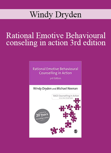 Windy Dryden - Rational Emotive Behavioural conseling in action 3rd edition