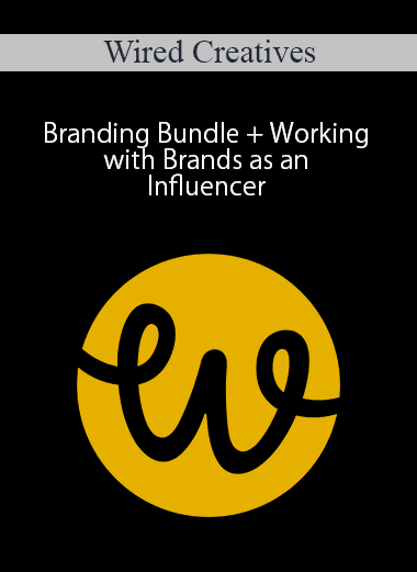 Wired Creatives - Branding Bundle + Working with Brands as an Influencer