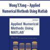 Wong Y.Yang – Applied Numerical Methods Using Matlab