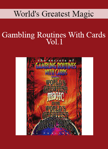 World's Greatest Magic - Gambling Routines With Cards Vol.1