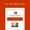 [Download Now] Wyatt Woodsmall & Marvin Oka - The Little Magi Stories