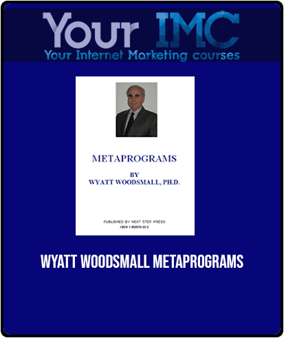 [Download Now] Wyatt Woodsmall - Metaprograms