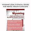 [Download Now] Wyoming Legal & Ethical Issues for Mental Health Clinicians – Susan Lewis