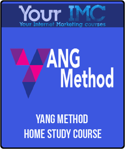 [Download Now] Yang Method - Home study Course