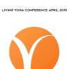 Yoga International – living Yoga Conference April 2015