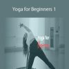 Yoga Journal - Yoga for Beginners 1