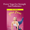 Yoga Zone - Power Yoga For Strength And Endurance