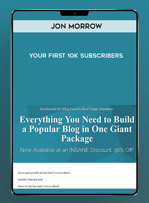 Jon Morrow – Your First 10k Subscribers