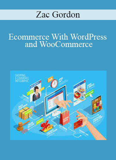 Zac Gordon - Ecommerce With WordPress and WooCommerce