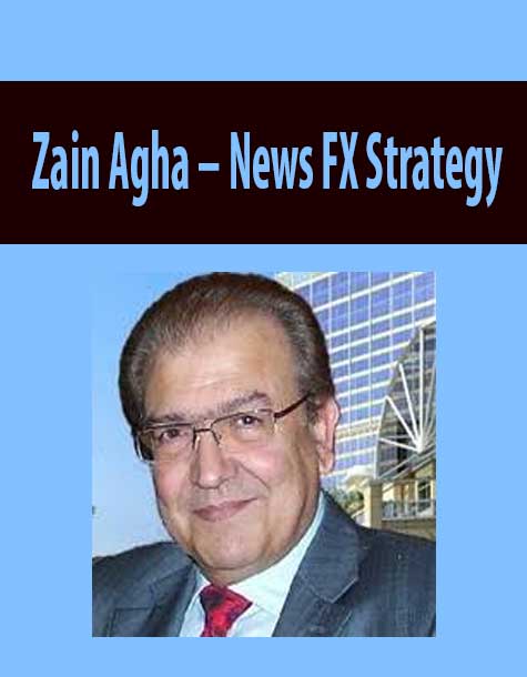 Zain Agha – News FX Strategy