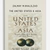 Zalmay M.Khalilzad – The United States & Asia