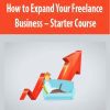 How to Expand Your Freelance Business – Starter Course