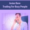 Josias Kere – Trading For Busy People