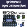 Igor Ledochowski – Beyond Self Hypnosis(fixed)