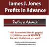 James J. Jones – Profits In Advance