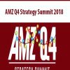 AMZ Q4 Strategy Summit 2018