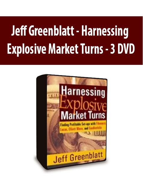 Jeff Greenblatt - Harnessing Explosive Market Turns - 3 DVD