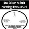 [Download Now] Dave Dobson - No Fault Psychology-Hypnosis Set II