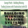 George Pruitt – Building Winning Trading Systems with Tradestation (with CD)