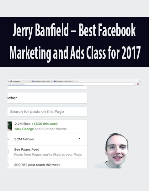 Jerry Banfield – Best Facebook Marketing and Ads Class for 2017