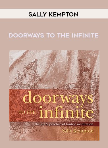 Sally Kempton – DOORWAYS TO THE INFINITE