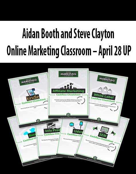 Aidan Booth and Steve Clayton – Online Marketing Classroom – April 28 UP