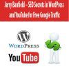 Jerry Banfield – SEO Secrets in WordPress and YouTube for Free Google Traffic