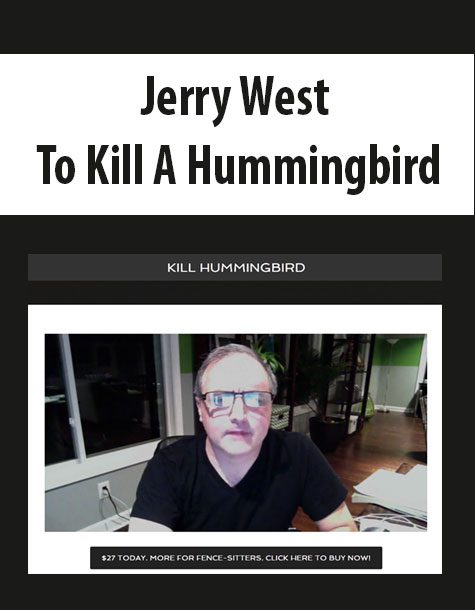 Jerry West – To Kill A Hummingbird