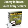 Jimmy D Brown – Sales Army Secrets