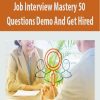 Job Interview Mastery 50 Questions Demo And Get Hired