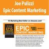 Joe Pulizzi – Epic Content Marketing