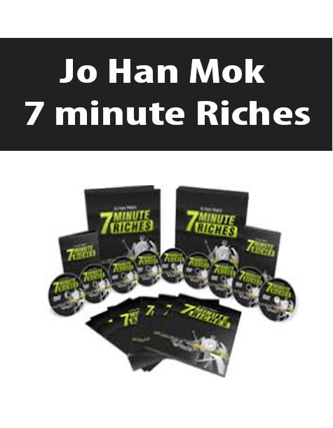 Jo Han Mok – 7 minute Riches