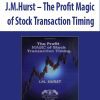 J.M.Hurst – The Profit Magic of Stock Transaction Timing