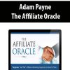 Adam Payne – The Affiliate Oracle