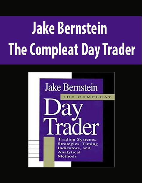 Jake Bernstein – The Compleat Day Trader