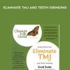 Scott Sulak – Eliminate TMJ and Teeth Grinding