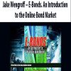 Jake Wengroff – E-Bonds. An Introduction to the Online Bond Market