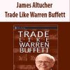 James Altucher – Trade Like Warren Buffett