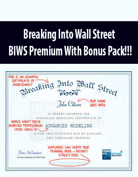 Breaking Into Wall Street – BIWS Premium With Bonus Pack!!!