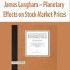 James Langham – Planetary Effects on Stock Market Prices