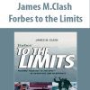 James M.Clash – Forbes to the Limits