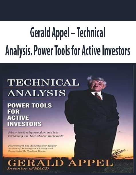 Gerald Appel – Technical Analysis. Power Tools for Active Investors