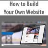 How to Build Your Own Website