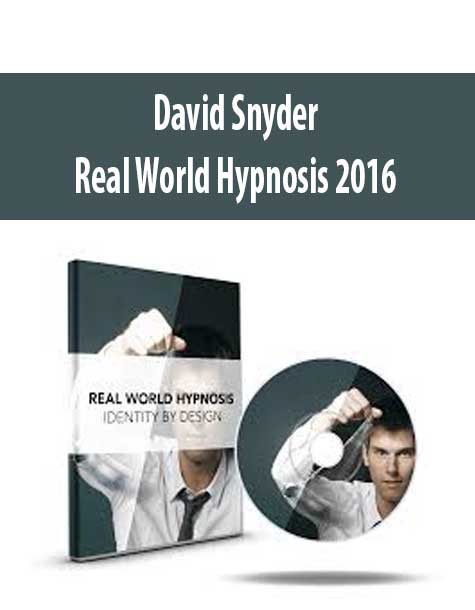 [Download Now] David Snyder – Real World Hypnosis 2016