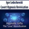 Igor Ledochowski – Covert Hypnosis Revivication