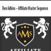 Ben Adkins – Affiliate Master Sequence