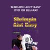 BRENT LITTELL – SHRIMPIN AIN’T EASY DVD OR BLU-RAY